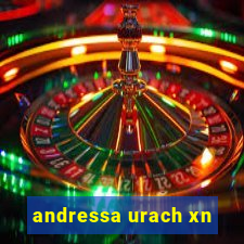 andressa urach xn